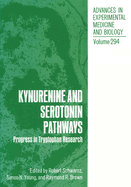 Kynurenine and Serotonin Pathways: Progress in Tryptophan Research