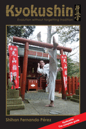 Kyokushin: Evolution Without Forgetting Tradition