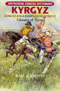 Kyrgyz-English/English-Kyrgyz Concise Dictionary - Krippes, Karl, Dr., Ph.D., and Iudakhin, K K