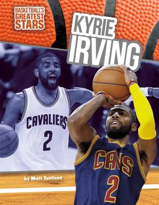 Kyrie Irving - Tustison, Matt