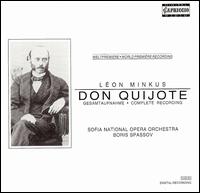 Lon Minkus: Don Quijote - Sofia National Opera Orchestra; Boris Spassov (conductor)