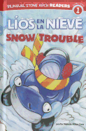 Los En La Nieve/Snow Trouble
