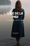 L'le de la paix: Le royaume au-del des vagues