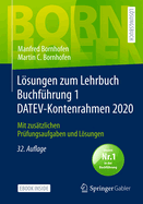 Lsungen Zum Lehrbuch Buchf?hrung 1 Datev-Kontenrahmen 2020: Mit Zus?tzlichen Pr?fungsaufgaben Und Lsungen