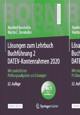 Lsungen Zum Lehrbuch Buchf?hrung 2 Datev-Kontenrahmen 2020: Mit Zus?tzlichen Pr?fungsaufgaben Und Lsungen - Bornhofen, Manfred, and Bornhofen, Martin C