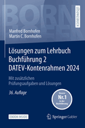 Lsungen Zum Lehrbuch Buchf?hrung 2 Datev-Kontenrahmen 2024: Mit Zus?tzlichen Pr?fungsaufgaben Und Lsungen