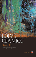 L&#7889;i V&#7873; C&#7911;a N?&#7899;c (hardcover)