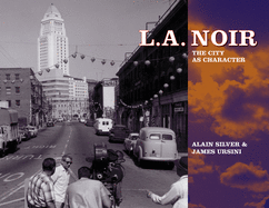 L.A. Noir: The City as Character