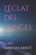 L'?clat des Songes