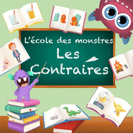 L'?cole des monstres: Les contraires