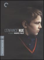 L' Enfance Nue [Criterion Collection]