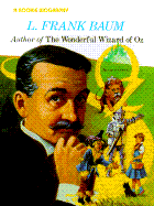 L. Frank Baum: Author of the Wonderful Wizard of Oz - Greene, Carol