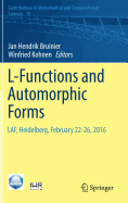 L-Functions and Automorphic Forms: Laf, Heidelberg, February 22-26, 2016