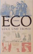 L?ge Und Ironie. Vier Lesarten Zwischen Klassik Und Comic