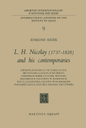 L.H. Nicolay (1737-1820) and His Contemporaries: Diderot, Rousseau, Voltaire, Gluck, Metastasio, Galiani, D'Escherny, Gessner, Bodmer, Lavater, Wieland, Frederick II, Falconet, W. Robertson, Paul I, Cagliostro, Gellert, Winckelmann, Poinsinet, Lloyd...