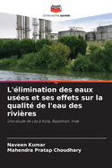 L'?limination des eaux us?es et ses effets sur la qualit? de l'eau des rivi?res