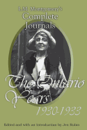 L.M. Montgomery's Complete Journals: The Ontario Years, 1930-1933