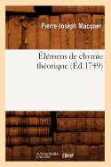 ?l?mens de Chymie Th?orique (?d.1749)