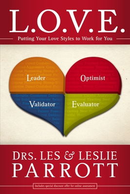 L. O. V. E.: Putting Your Love Styles to Work for You - Parrott, Les And Leslie