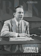 L. Ron Hubbard: Dianetics: Letters & Journals