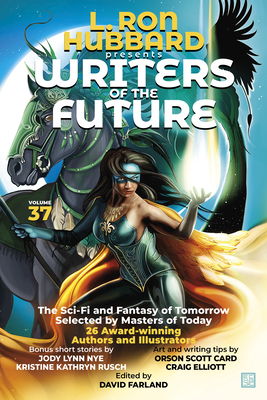 L. Ron Hubbard Presents Writers of the Future Volume 37: Bestselling Anthology of Award-Winning Science Fiction and Fantasy Short Stories - Hubbard, L Ron, and Farland, David (Editor), and Card, Orson Scott