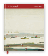 L.S. Lowry 2025 Desk Diary Planner - Week to View, Illustrated Throughout