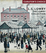 L.S. Lowry, The Lowry Collection: Curator's Choice