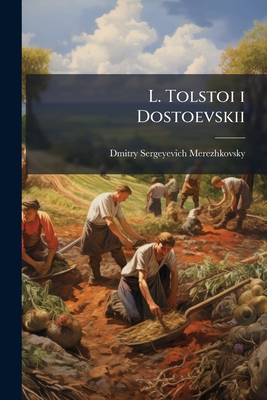 L. Tolstoi i Dostoevskii - Saratovski I Gosudarstvenny I Universitet Im Ng Chernyshevsk