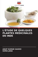 L'?tude de Quelques Plantes M?dicinales En Inde