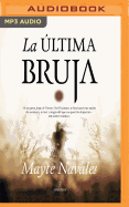 La ltima Bruja