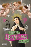 La nica Lesbiana de vila / The Only Lesbian in vila