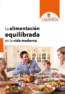 La Alimentacion Equilibrada En La Vida Moderna