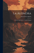 La Alondra: El Secreto de Estrovo: Novela Original