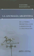 La Anomalia Argentina - Godio, Julio, and Mancuso, Hugo R