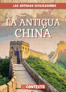 La Antigua China (Ancient China)