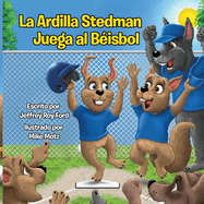 La Ardilla Stedman Juega al B?isbol