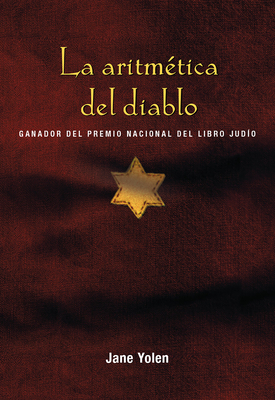 La Aritmtica del Diablo / The Devil's Arithmetic - Yolen, Jane