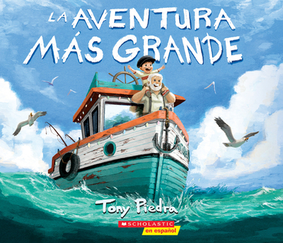 La Aventura Ms Grande (the Greatest Adventure) - Piedra, Tony (Illustrator)