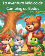 La Aventura Mgica de Camping de Buddy: Un Libro Infantil