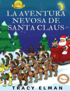 La Aventura Nevosa de Santa Claus: La Aventura en Nevada de Santa Claus