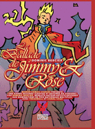 La Ballade de Jimmy et Rose: l'histoire d'une empathe et d'un crtin!