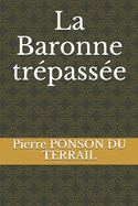 La Baronne Trepassee