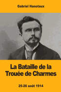 La Bataille de la Trouee de Charmes