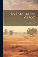 La Bataille Du Maroc