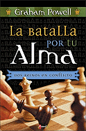 La Batalla Por Tu Alma: DOS Reinos En Conflicto