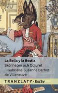La Bella y la Bestia / Sknheten och Odjuret: Tranzlaty Espaol Svenska