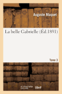 La Belle Gabrielle; Tome 3