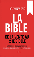 La bible de la vente au 21e si?cle