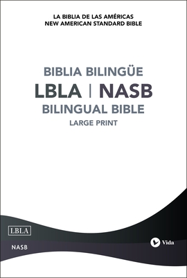 La Biblia de Las Americas / New American Standard Bible, Bilingual, Hard Cover - La Biblia de Las Am?ricas Lbla