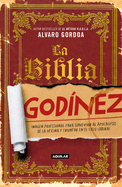 La Biblia Godnez / The Desk Jockey's Bible